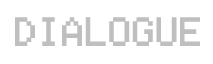 dialoge